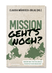 Buchcover von Claudia Währisch-Oblau "MIssion - geht's noch?", Neukirchener Verlag
