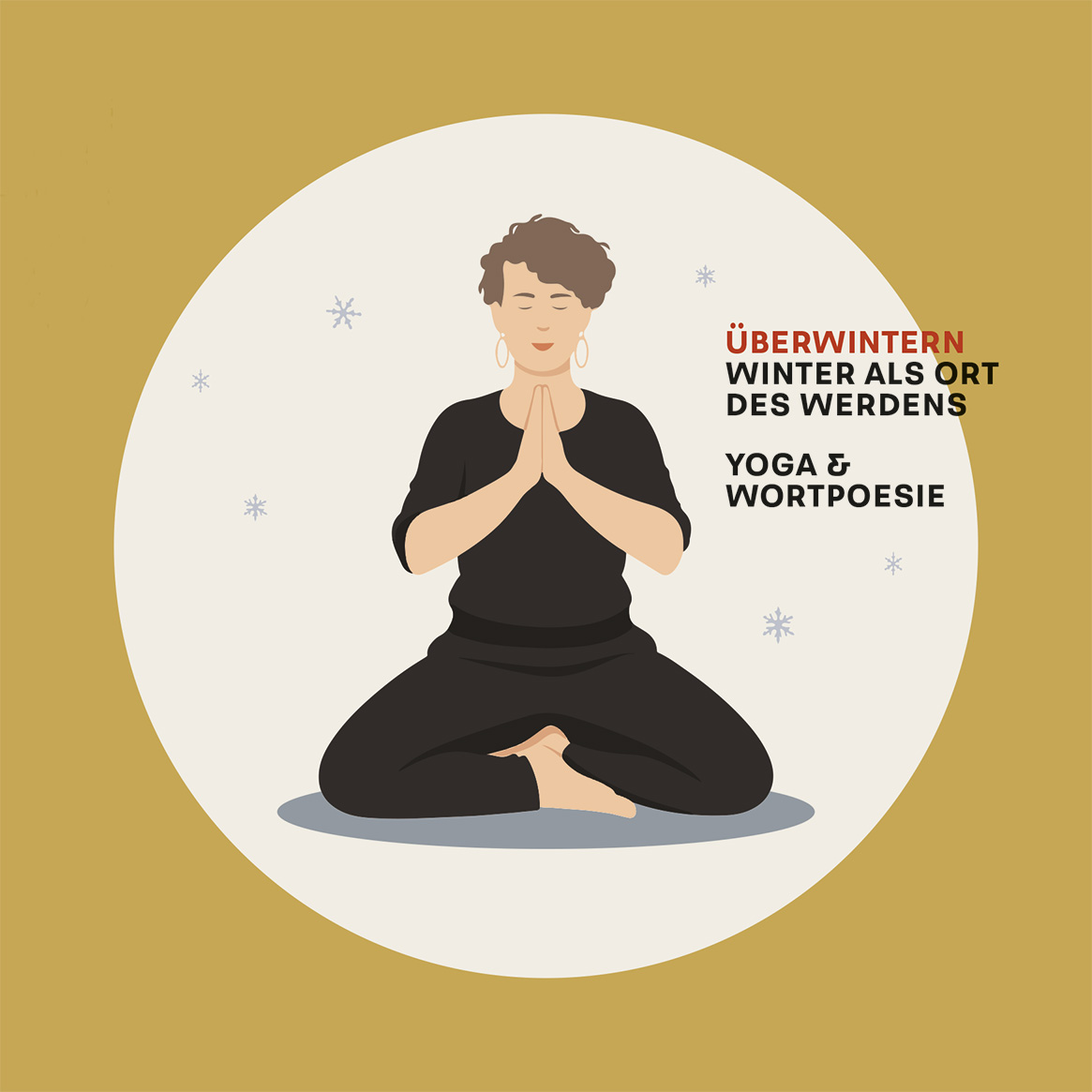 Illustration einer im Schneidersitz sitzenden Person, Hände in Gebetshaltung, mit deutschem Text über Winter, Yoga und Wortpoesie auf beigem Hintergrund mit Schneeflocken.